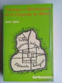 Image of Cronistas e historiadores de la conquista de México : El ciclo de Hernán Cortés