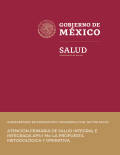 Atención Primaria de Salud Integral e integrada en México APS-I Mx: la propuesta metodológica y operativa