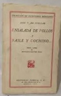 Ensalada de pollos y Baile y cochino ...