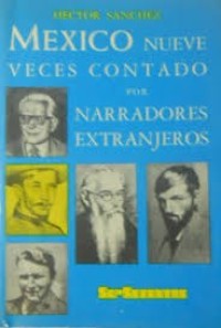 Image of México nueve veces contado, por narradores extranjeros