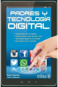 Padres y tecnologia digital