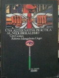 Una alternativa práctica al neoliberalismo