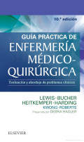 Guía práctica de enfermería médico-quirúrgica : evaluación y abordaje de problemas clínicos