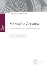 Image of Manual de Geriatría : una mirada práctica e interdisciplinaria