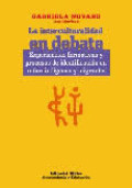 La interculturalidad en debate : experiencias formativas y procesos de identificación en niños indígenas y migrantes