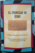 El evangelio de Judas : origen, contenido e importancia