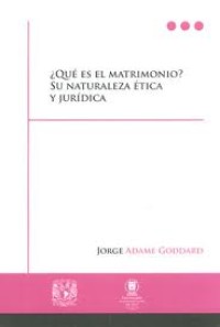 Image of ¿Qué es el matrimonio? : su naturaleza ética y jurídica