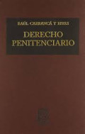 Derecho penitenciario : cárcel y penas en México
