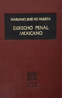 Image of Derecho penal mexicano : tomo III : La tutela penal del honor y de la libertad