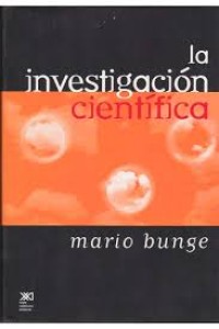 Image of La investigación cientifica : su estrategia y su filosofía