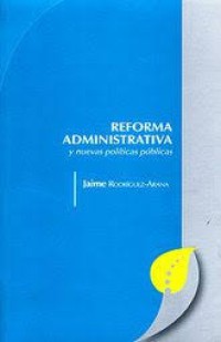 Image of Reforma administrativa y nuevas políticas públicas